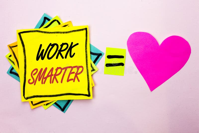 Text sign showing Work Smarter. Conceptual photo Efficient Intelligent Job Task Effective Faster Method written Yellow Sticky Note Paper the plain background Pink Heart next to it. Text sign showing Work Smarter. Conceptual photo Efficient Intelligent Job Task Effective Faster Method written Yellow Sticky Note Paper the plain background Pink Heart next to it.