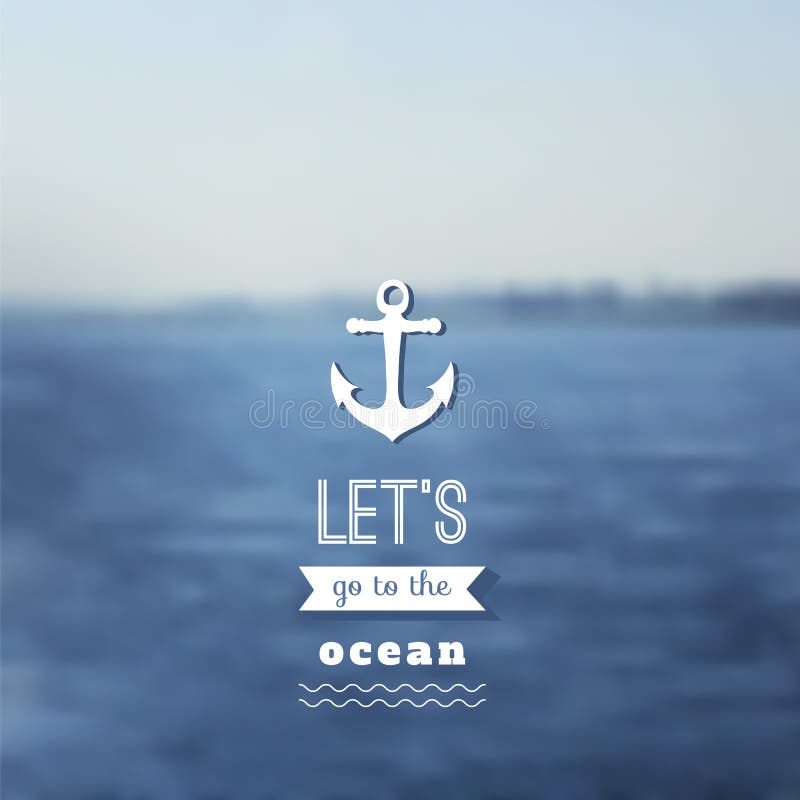Travel design Ocean backdrop Vector Editable Blurred Typography label Lettering Typography quote vector illustration