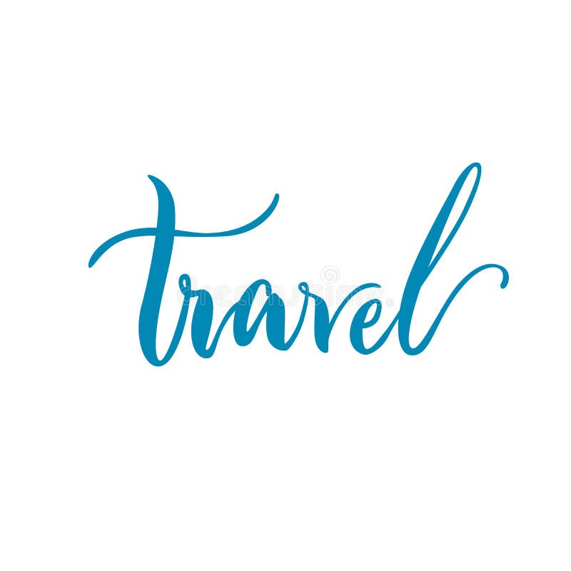 Travel lettering isolated stock vector. Illustration of drawn - 115196696