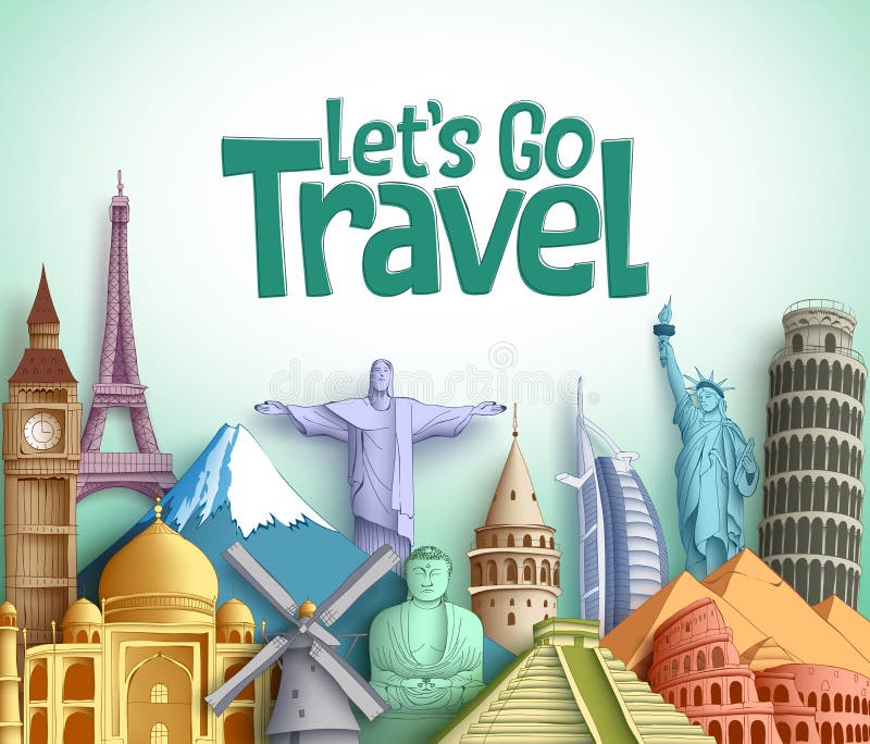 Travel and tourism vector background design with Let`s go travel text and famous landmarks