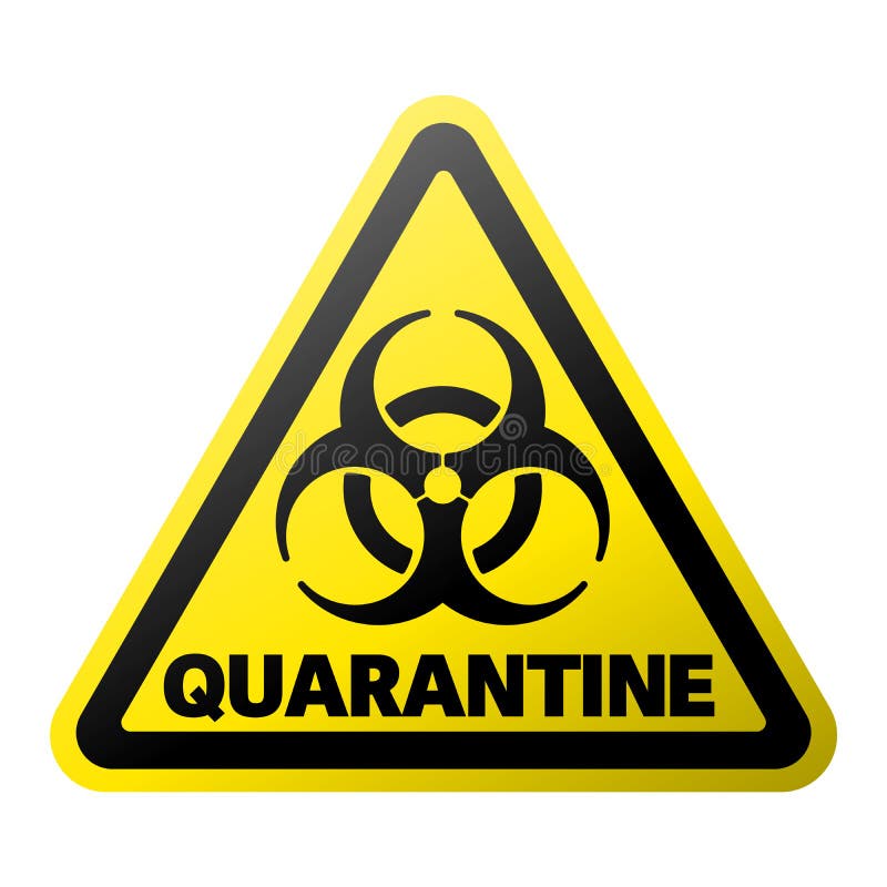 Triangular Yellow and Black QUARANTINE Warning Sign with Biohazard ...