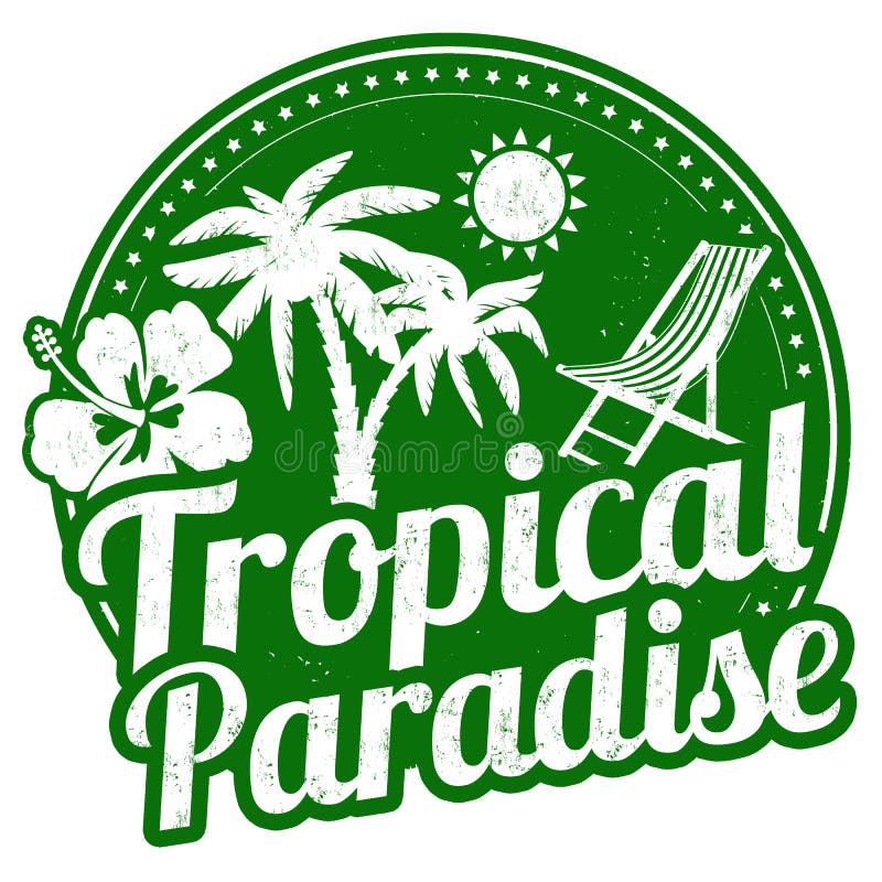 Tropical paradise stamp. Tropical paradise grunge rubber stamp on white background, vector illustration stock illustration Tropical paradise stamp. Tropical paradise grunge rubber stamp on white background, vector illustration stock illustration