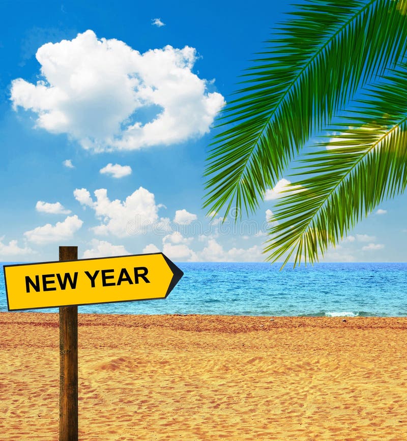 Tropical beach and direction board saying NEW YEAR. Tropical beach and direction board saying NEW YEAR