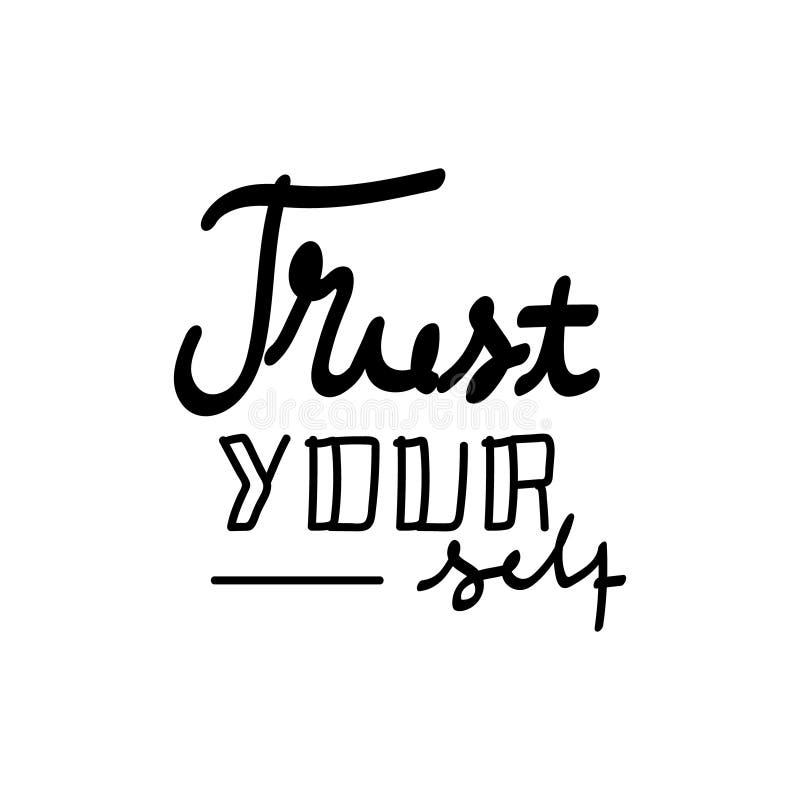 Trust Your Self Hand Lettering Graphic Design Stock Vector ...