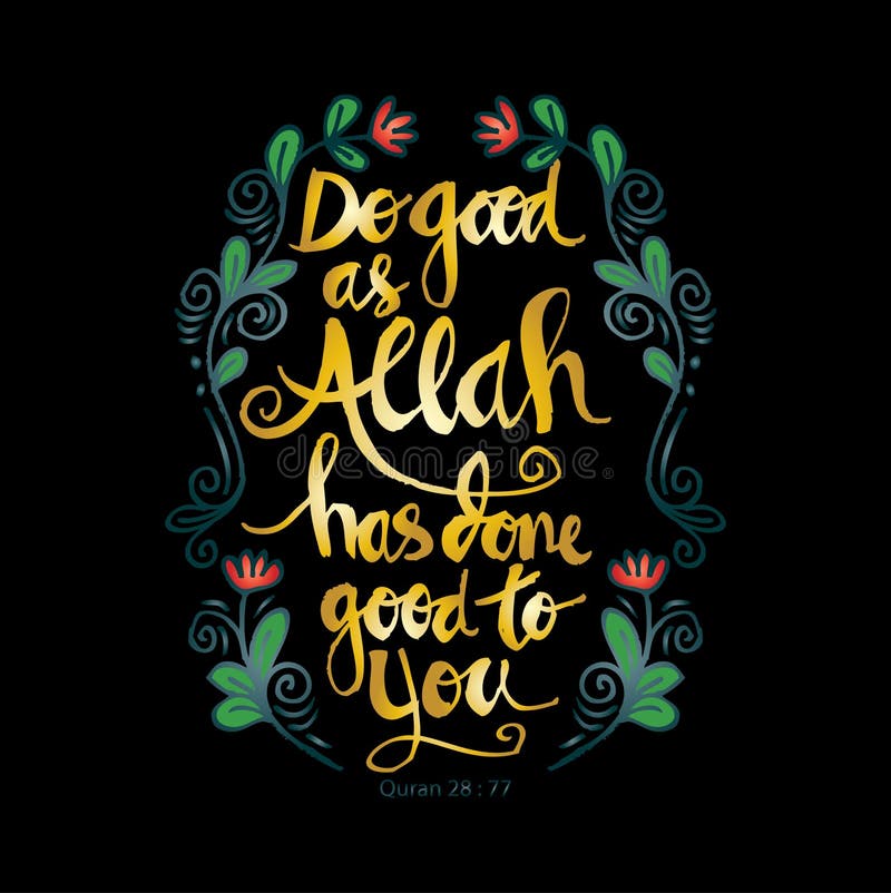 Tun Sie Gutes Da Allah Gutes Sie Angetan Hat Stock Abbildung Illustration Von Allah Angetan