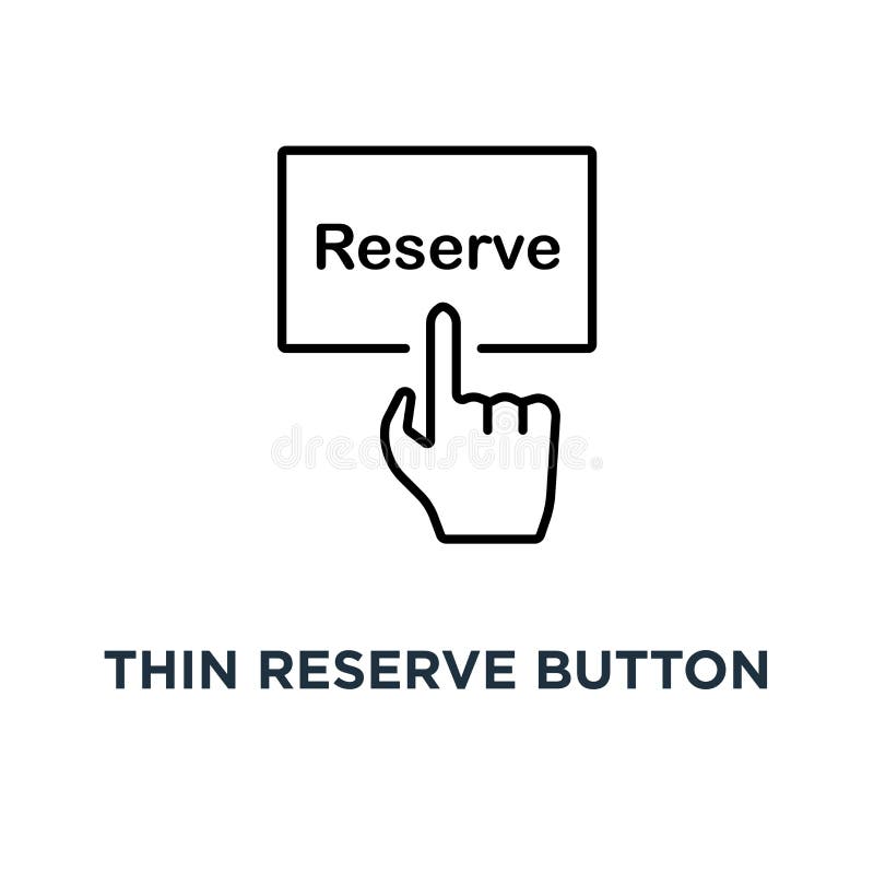 thin reserve button with black hand icon, symbol of pre order booking luxury hotel or reserved room in hostel or motel concept outline trend modern logotype graphic design. thin reserve button with black hand icon, symbol of pre order booking luxury hotel or reserved room in hostel or motel concept outline trend modern logotype graphic design