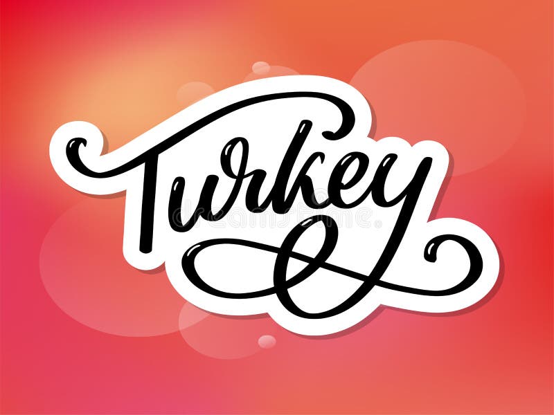 Turkey Lettering. Handwritten Name of the Country. Vector Design