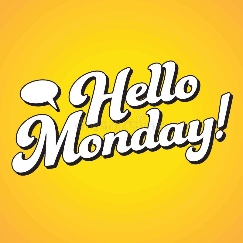 Motivational Hello Monday Typography Stock Vector - Illustration of ...