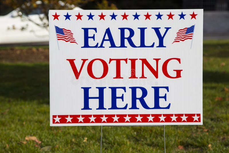 EARLY VOTING HERE Sign in USA. EARLY VOTING HERE Sign in USA
