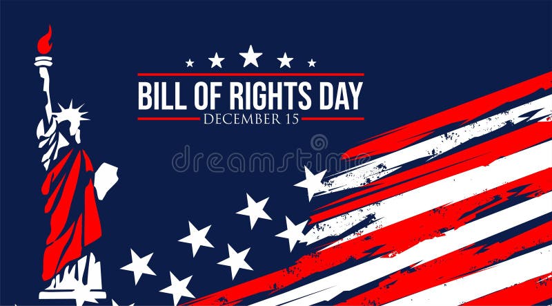 Bill of Rights Day Vector Background, a commemoration of the ratification of the first 10 amendments to the US Constitution. December 15. banner, card, poster design. Bill of Rights Day Vector Background, a commemoration of the ratification of the first 10 amendments to the US Constitution. December 15. banner, card, poster design.