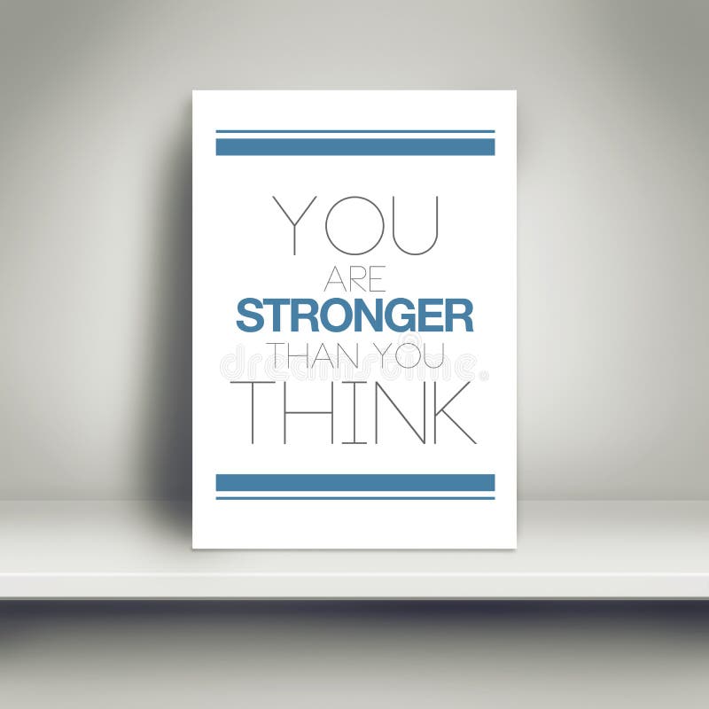 U bent Sterker dan u Motievenaffiche denkt royalty-vrije illustratie U bent Sterker dan u Motievenaffiche denkt royalty-vrije illustratie