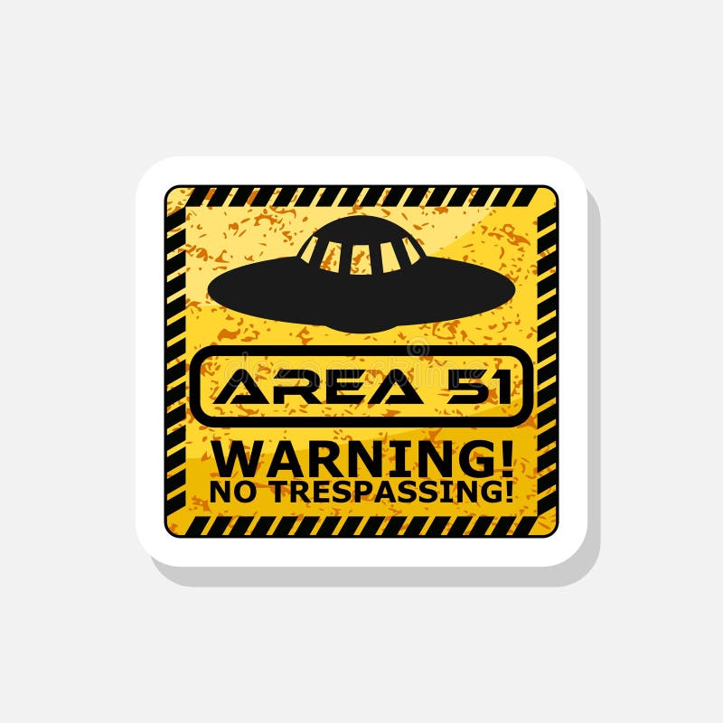 UFO, Aliens and Area 51 danger warning road sign sticker