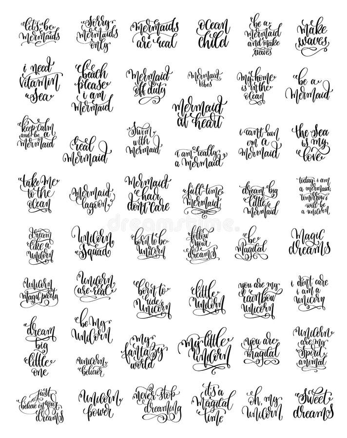 Set of 50 black ink hand written lettering positive quote about mermaid and unicorn, calligraphy vector illustration collection. Set of 50 black ink hand written lettering positive quote about mermaid and unicorn, calligraphy vector illustration collection