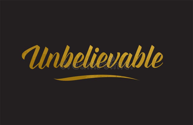 unbelievable-gold-word-text-illustration