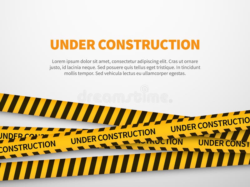 Under construction page. Caution yellow tape construct warning line background sign web page security caution vector illustration Under construction page. Caution yellow tape construct warning line background sign web page security caution vector illustration