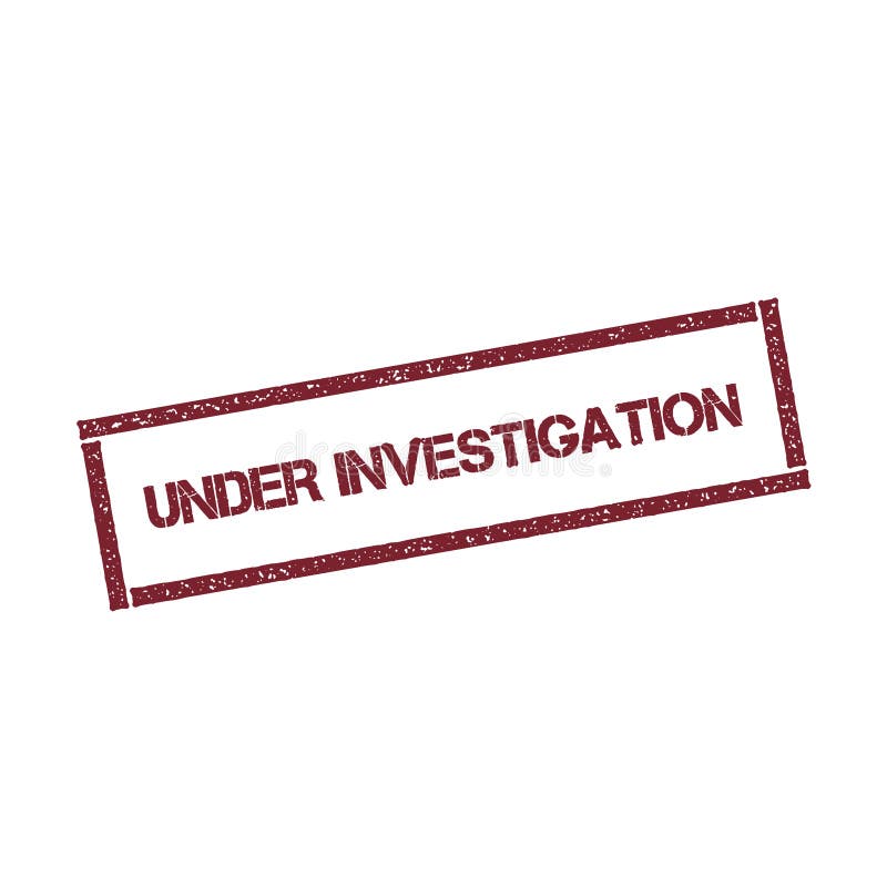 Under investigation