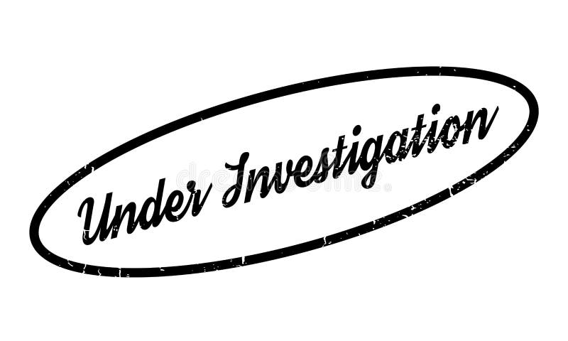 Under Investigation Rubber Stamp Stock Vector - Illustration of grungy ...