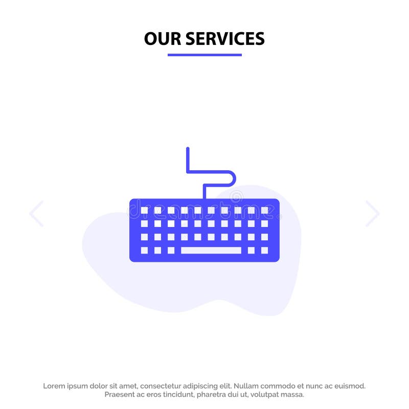 Unsere Dienstleistungen Schlüssel, Tastatur, Hardware, Ausbildung feste Glyph-Ikonen-Netzkarte Schablone vektor abbildung Unsere Dienstleistungen Schlüssel, Tastatur, Hardware, Ausbildung feste Glyph-Ikonen-Netzkarte Schablone vektor abbildung