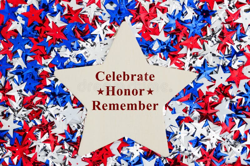 Patriotic Celebrate Honor Remember text on a wood star with USA red, white and blue stars with wood star background. Patriotic Celebrate Honor Remember text on a wood star with USA red, white and blue stars with wood star background