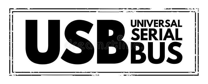 USB Universal Serial Bus - common interface that enables communication between devices and a host controller, acronym text stamp royalty free illustration