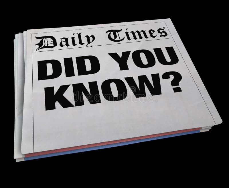 Did You Know Spinning Newspaper Headline News Update 3d Illustration. Did You Know Spinning Newspaper Headline News Update 3d Illustration