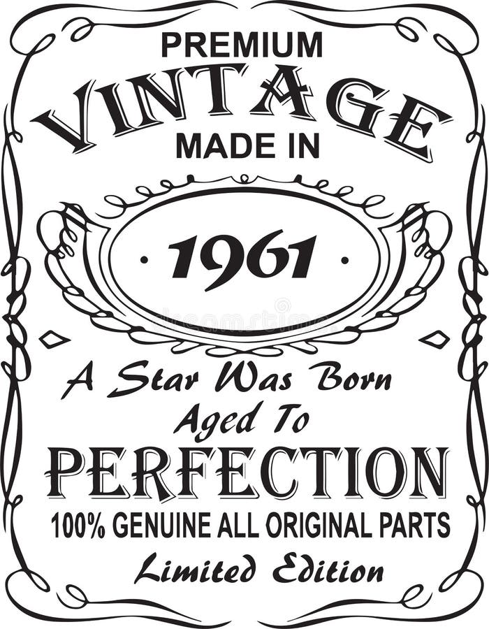 Vectorial T-shirt print design.Premium vintage made in 1961 a star was born aged to perfection 100 genuine all original parts lim