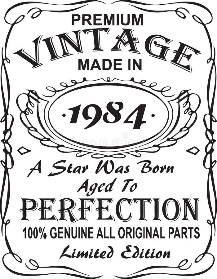 Vectorial T-shirt print design.Premium vintage made in 1984 a star was born aged to perfection 100 genuine all original parts lim