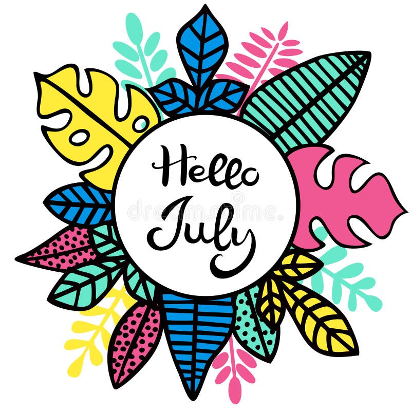 Van letters voorziend Hello Juli De inschrijving in een rond die kader met bladeren van verschillende installaties wordt verfraai stock illustratie Van letters voorziend Hello Juli De inschrijving in een rond die kader met bladeren van verschillende installaties wordt verfraai stock illustratie