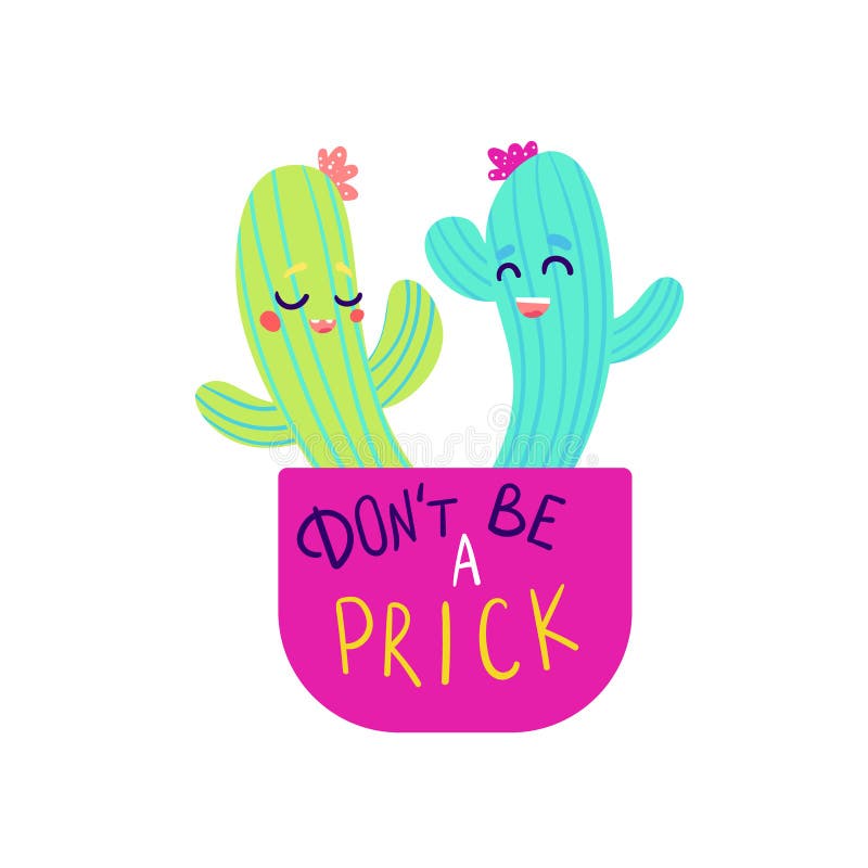 Vara inte en prick Cactus som säger royaltyfri illustrationer
