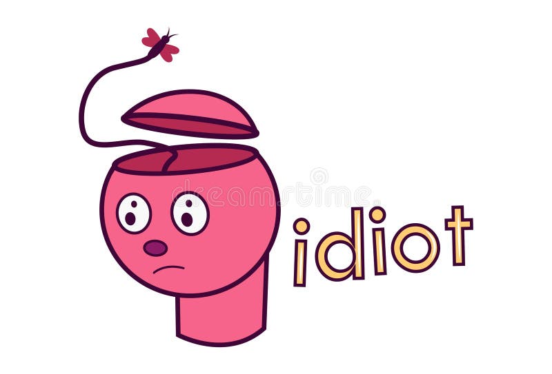 YOU'RE AN IDIOT Typography Vector Illustration Royalty Free SVG, Cliparts,  Vectors, and Stock Illustration. Image 56433701.