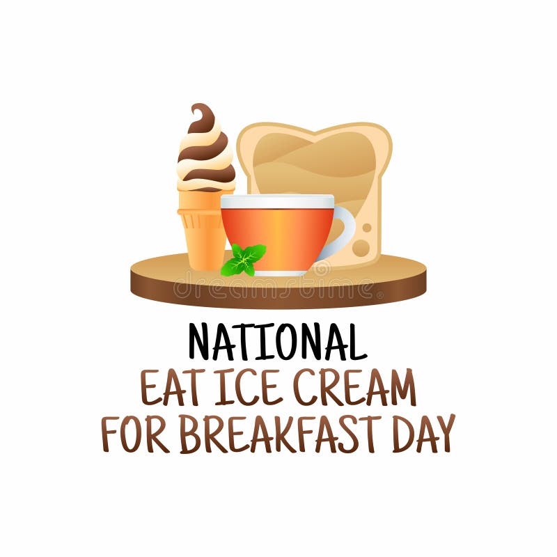 Vector Graphic of National Eat Ice Cream for Breakfast Day Stock Vector
