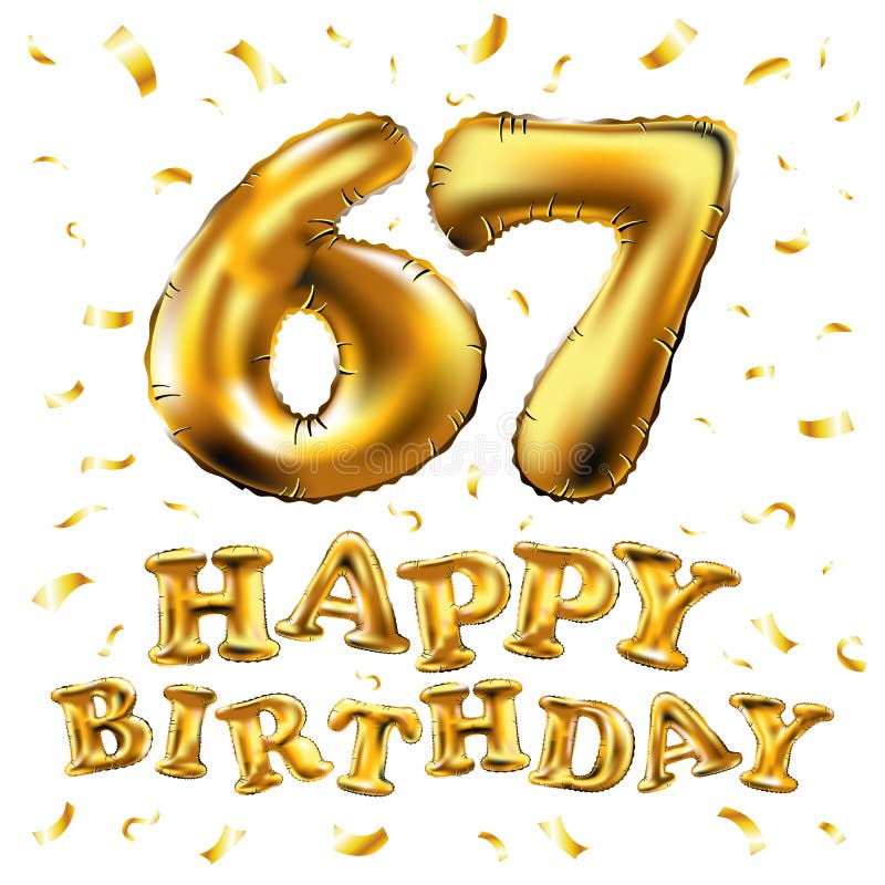 Vector Happy Birthday 67th Celebration Gold Balloons and Golden ...