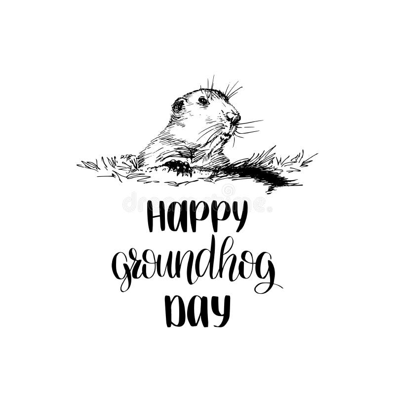 Vector Happy Groundhog Day sketched illustration with hand lettering. February 2 greeting card, poster etc.