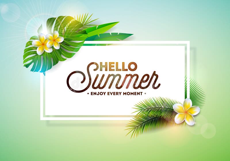 Vector Hello Summer Holiday typography illustration with tropical plants and flower on clean background. Design template