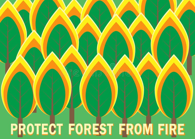 Vector illustration of a burning forest and the text Protect the forest from fire. The concept of protecting nature from stock illustration