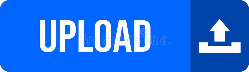 Upload Button. Blue Upload Button. Button for Upload a File. Stock