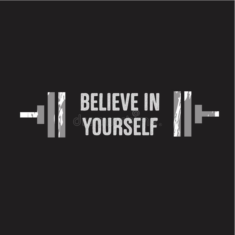Vector Illustration in the Form of the Message: Believe in Yourself. the  Inspirational Fitness Quote Stock Vector - Illustration of print,  lettering: 137185898