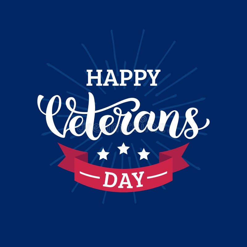 Vector illustration with Happy Veterans Day lettering. November 11 holiday background. Celebration poster. Greeting card. Memory, handwritten.