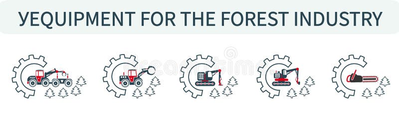 Vector illustration set of logos, icons of machines, equipment for the forest industry and logging.