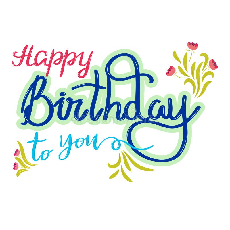 Vector Lettering Happy Birthday Stock Vector - Illustration of ...