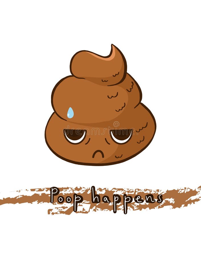 Vector Poop Happens Funny Print with Sad Poop. Stock Vector - Illustration  of print, love: 202141979