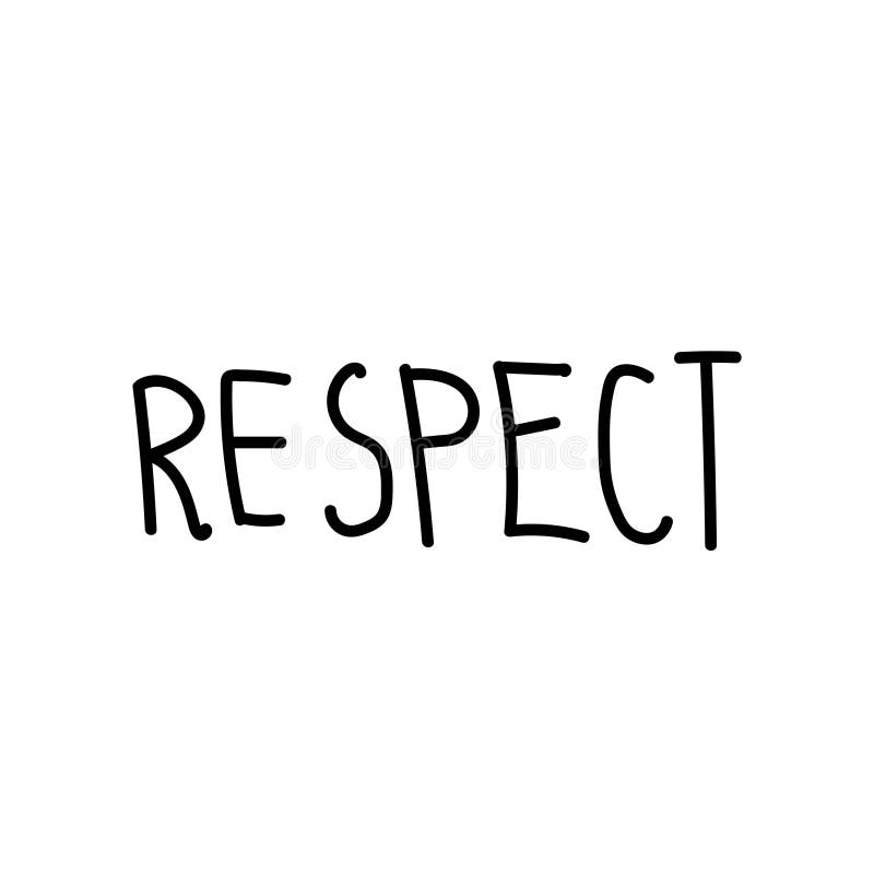 Respect Hand Drawn Lettering. Stock Illustration - Illustration of ...