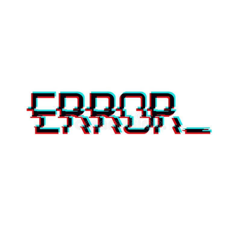 Vector Symbol of Word ERROR in Glitch Style. Geometric Letters Glitched ...