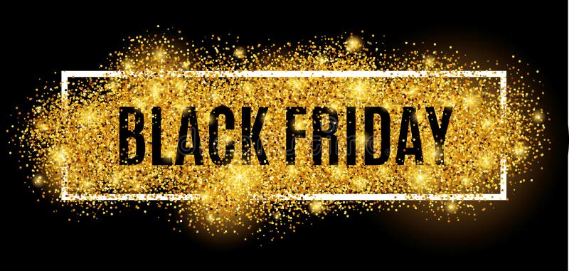 Black friday sale gold glitter background. Black shine gold sparkles background. Black friday sale logo for banner, web, header and flyer, design. Christmas and new year shopping. Black friday sale gold glitter background. Black shine gold sparkles background. Black friday sale logo for banner, web, header and flyer, design. Christmas and new year shopping.