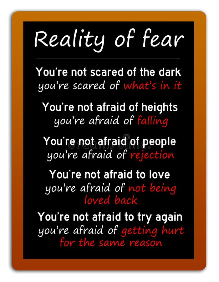 Reality of fear and analyzing what`s lying underneath. Reality of fear and analyzing what`s lying underneath