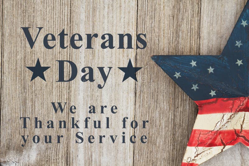 Veterans Day we are thankful for your service text with USA patriotic old star on a weathered wood. Text greeting stock images, royalty-free photos and pictures