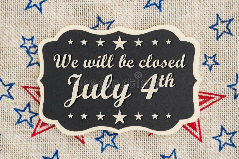 Vi ska vara det stängda Juli 4th självständighetsdagenmeddelandet