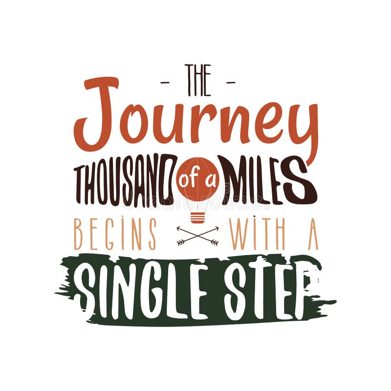 The Journey Of A Thousand Miles Inspiring Creative Motivation Quote ...