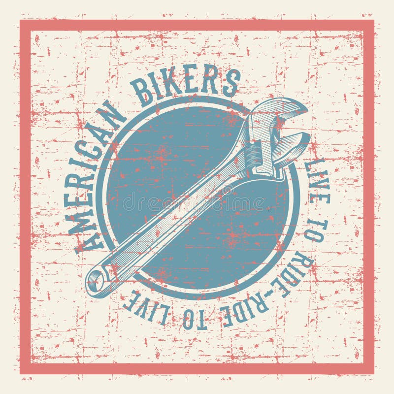 Vintage grunge style wrench with text american bikers vector royalty free illustration Vintage grunge style wrench with text american bikers vector royalty free illustration