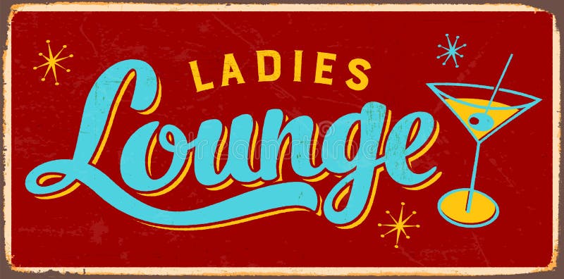 Vintage Rusty Ladies Lounge Metal Sign.